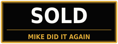 SOLD — Mike Did It Again